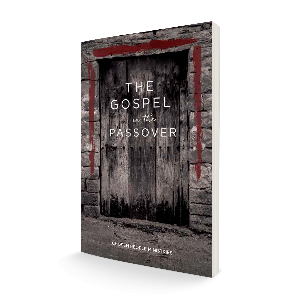 Free copy of The Gospel in the Passover