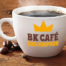 BK Café Subscription $5/ Month
